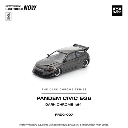 *Pre-Order* Pop Race Pandem Civic EG6 Dark Chrome