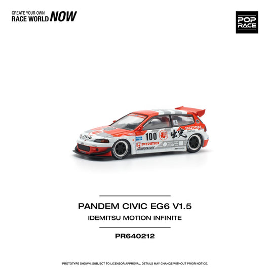 *Pre-Order* Pop Race Pandem Civic EG6 v1.5 IDEMITSU MOTION INFINITE